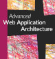 Advanced Web Application Architecture